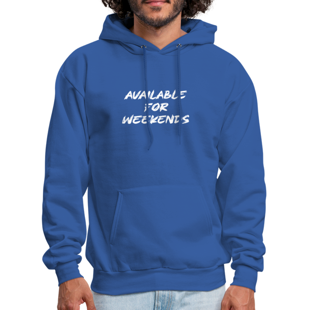 Available For Weekends Hoodie - royal blue