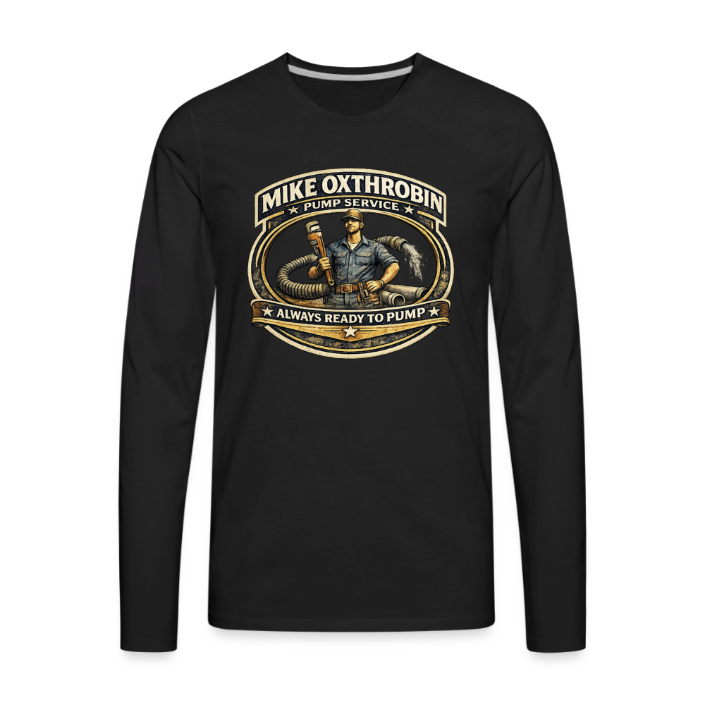 Mike Oxthrobin Pump Service Long Sleeve Funny Humor Shirt Color: black