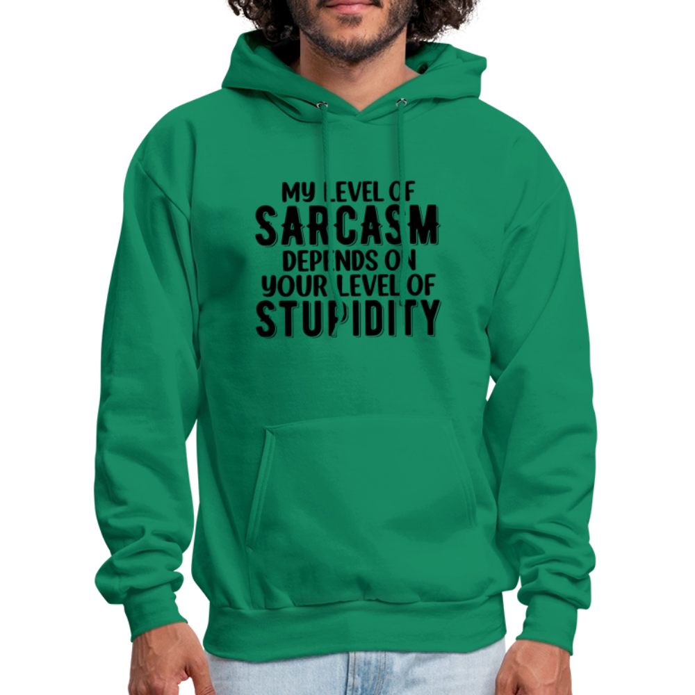 My Level of Sarcasm Depends on You Level of Stupidity Hoodie - kelly green