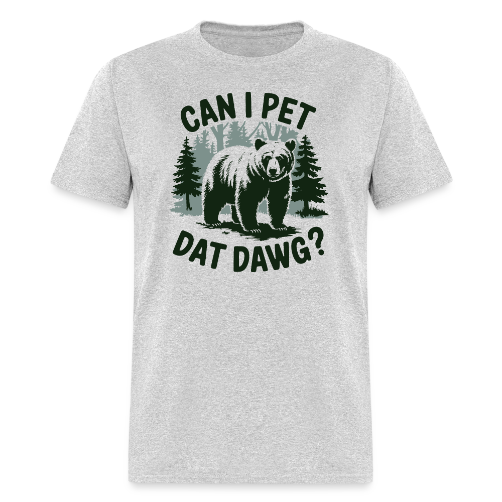 Can I Pet That Dawg T-Shirt - heather gray