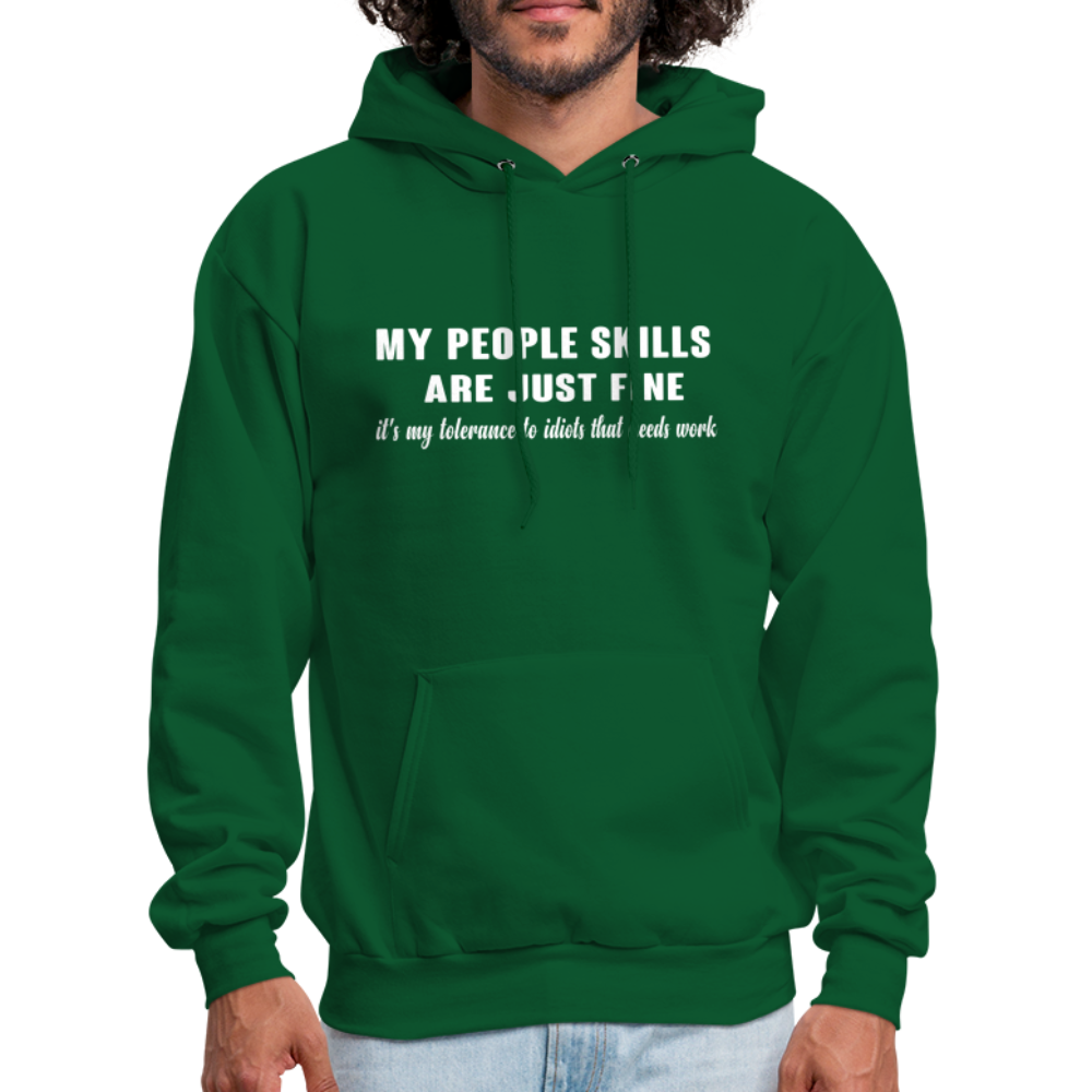 It's My Tolerance To Idiots That Needs Work Hoodie - forest green