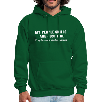 It's My Tolerance To Idiots That Needs Work Hoodie - forest green