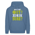 Was That Out Are You Sure (Pickleball) Hoodie