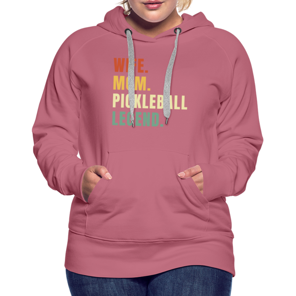 Wife Mom Pickleball Legend Women’s Premium Hoodie - mauve