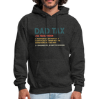 Dad Tax Meaning Hoodie (Da Taks / Noun)