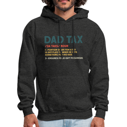 Dad Tax Meaning Hoodie (Da Taks / Noun) - charcoal grey