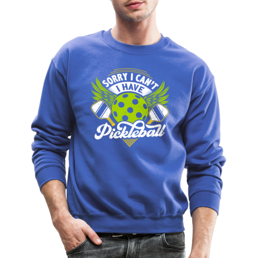 Sorry I can't I Have Pickleball Sweatshirt - royal blue