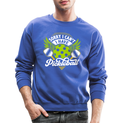 Sorry I can't I Have Pickleball Sweatshirt - royal blue