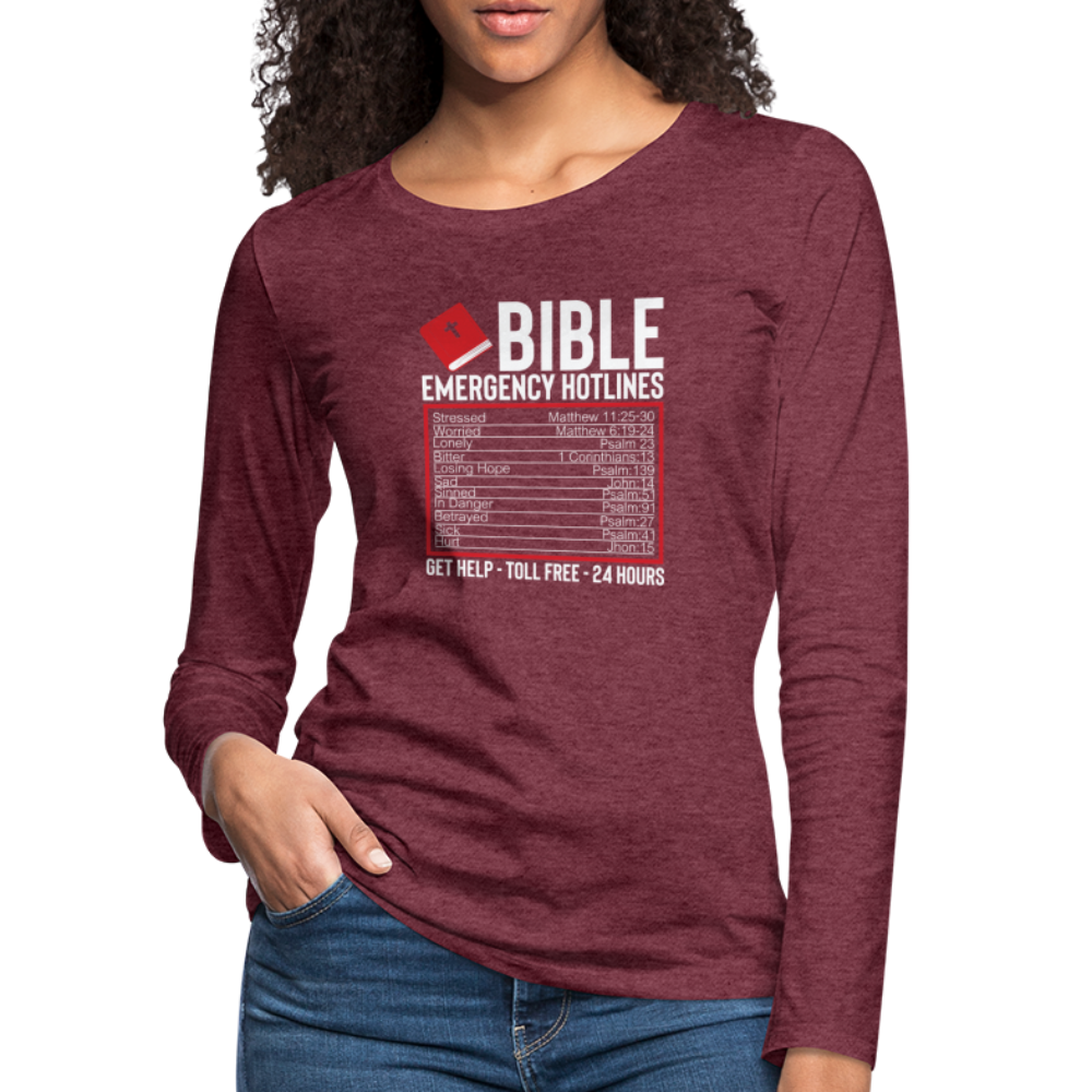 Bible Emergency Hotline (Scriptures) Women's Premium Long Sleeve T-Shirt - heather burgundy