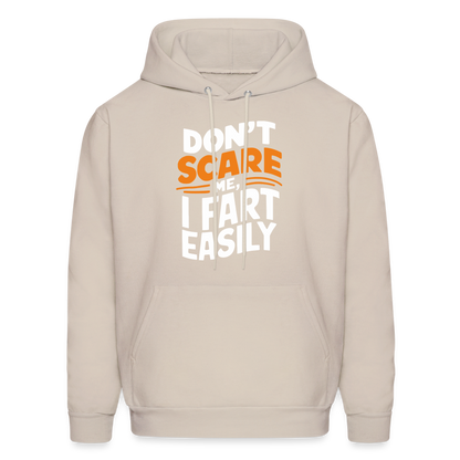 Don't Scare Me I Fart Easily Hoodie - Sand