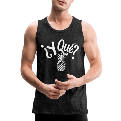 Y Que Piña (Latin Attitude) Men’s Premium Tank Top - charcoal grey