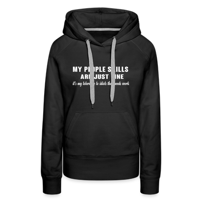 It's My Tolerance To Idiots That Needs Work Women’s Premium Hoodie - black