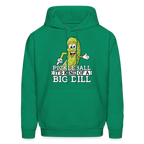 Pickleball It's Kind Of A Big Dill Hoodie