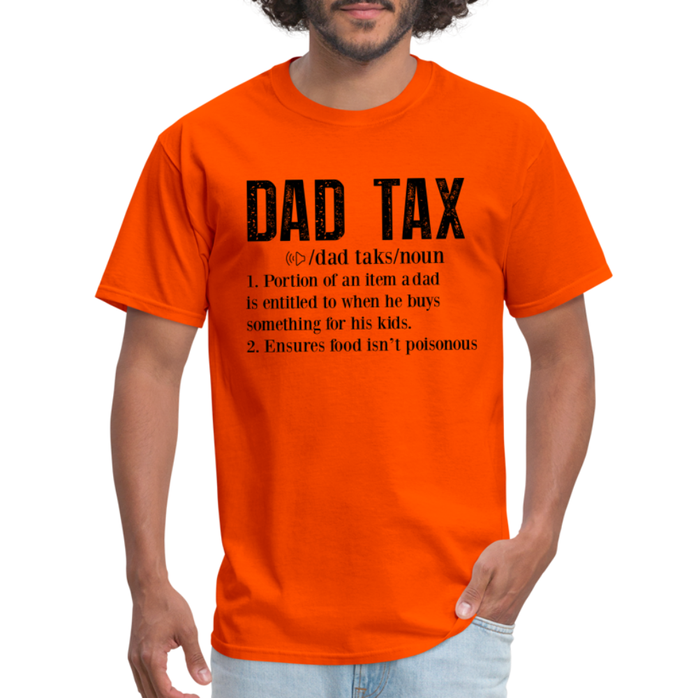 Dad Tax T-Shirt (Definition) - orange