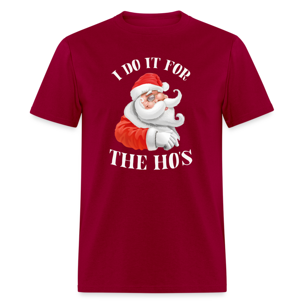 Christmas Santa - I Do It For The Ho's T-Shirt - dark red