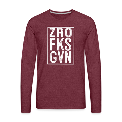 ZRO FKS GVN (Zero Fucks Given) Men's Premium Long Sleeve T-Shirt - heather burgundy