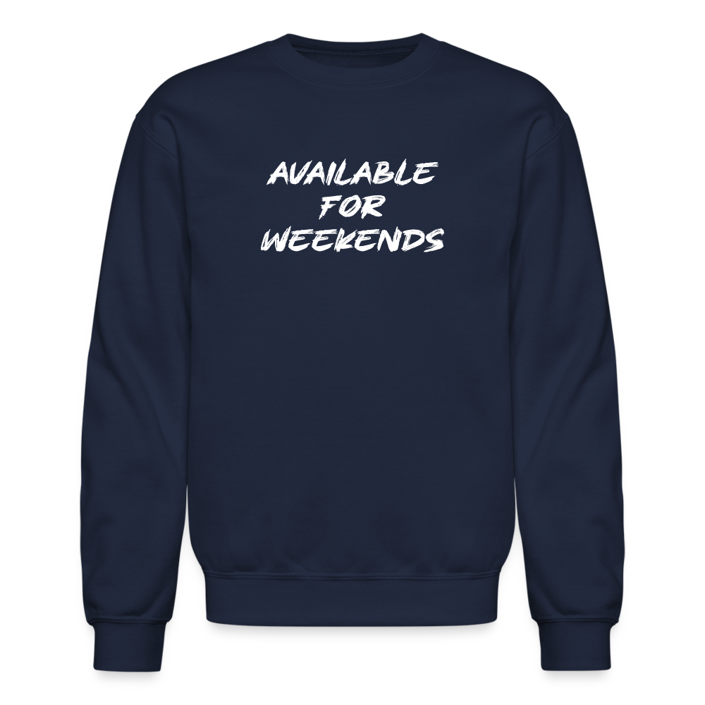 Available For Weekends Sweatshirt - navy