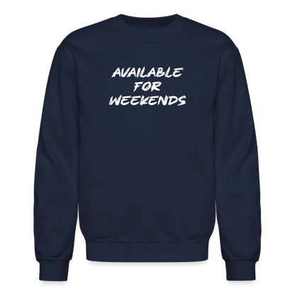 Available For Weekends Sweatshirt - navy