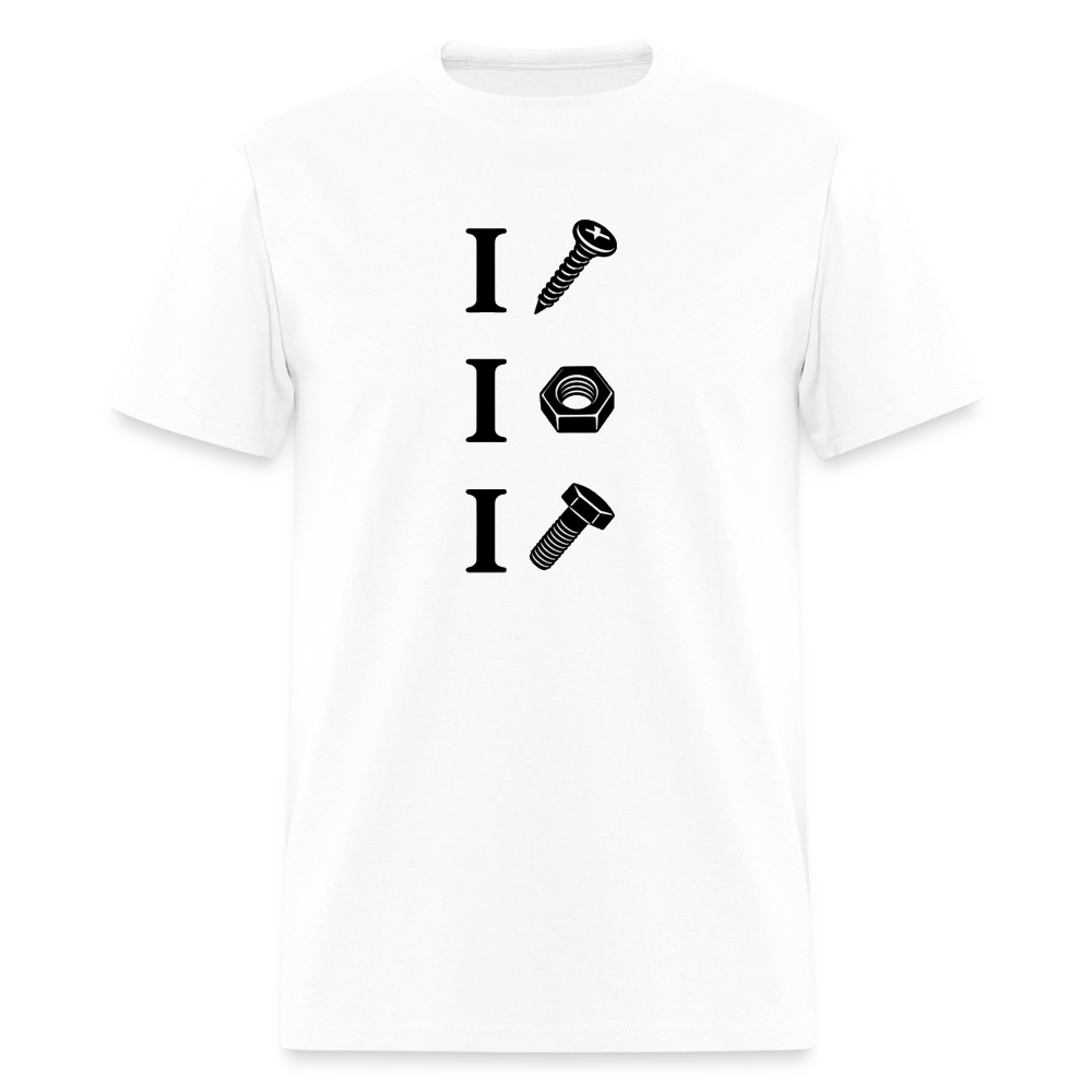 I Screw I Nut I Bolt – Funny Adult Humor T-Shirt Color: White