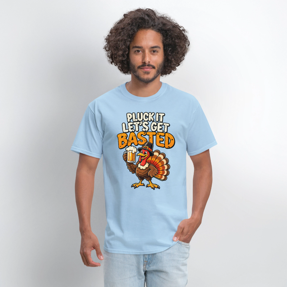 Pluck It Let’s Get Basted T-Shirt - powder blue