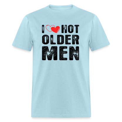 I Heart Hot Older Men (I Love Hot Older Men) T-Shirt - powder blue