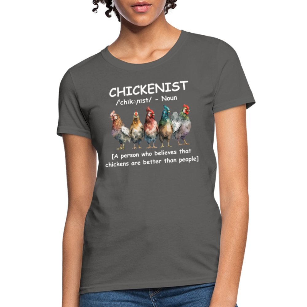 Chickenist Women's Contoured T-Shirt (Chickens are better than people) - charcoal