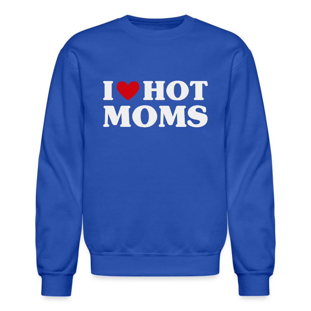 I Heart Hot Moms (Funny I Love Hot Moms) Sweatshirt - royal blue