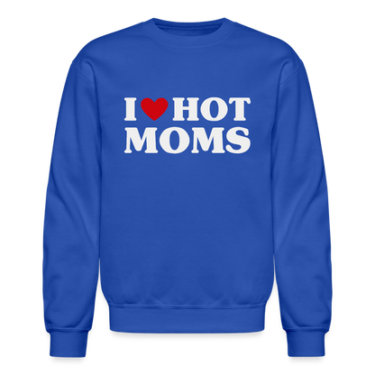 I Heart Hot Moms (Funny I Love Hot Moms) Sweatshirt - royal blue