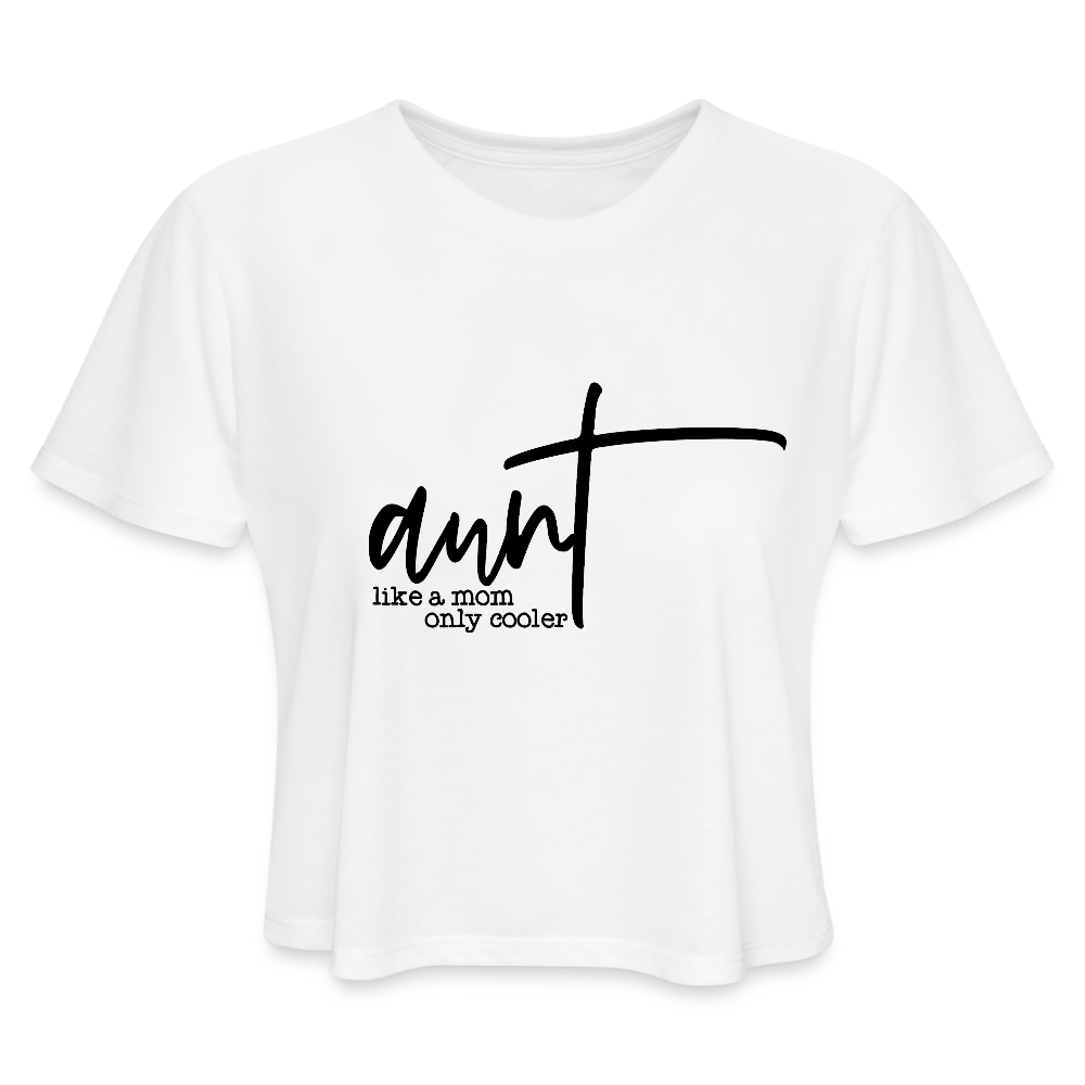 Aunt Like A Mom Only Cooler Women's Cropped T-Shirt - white