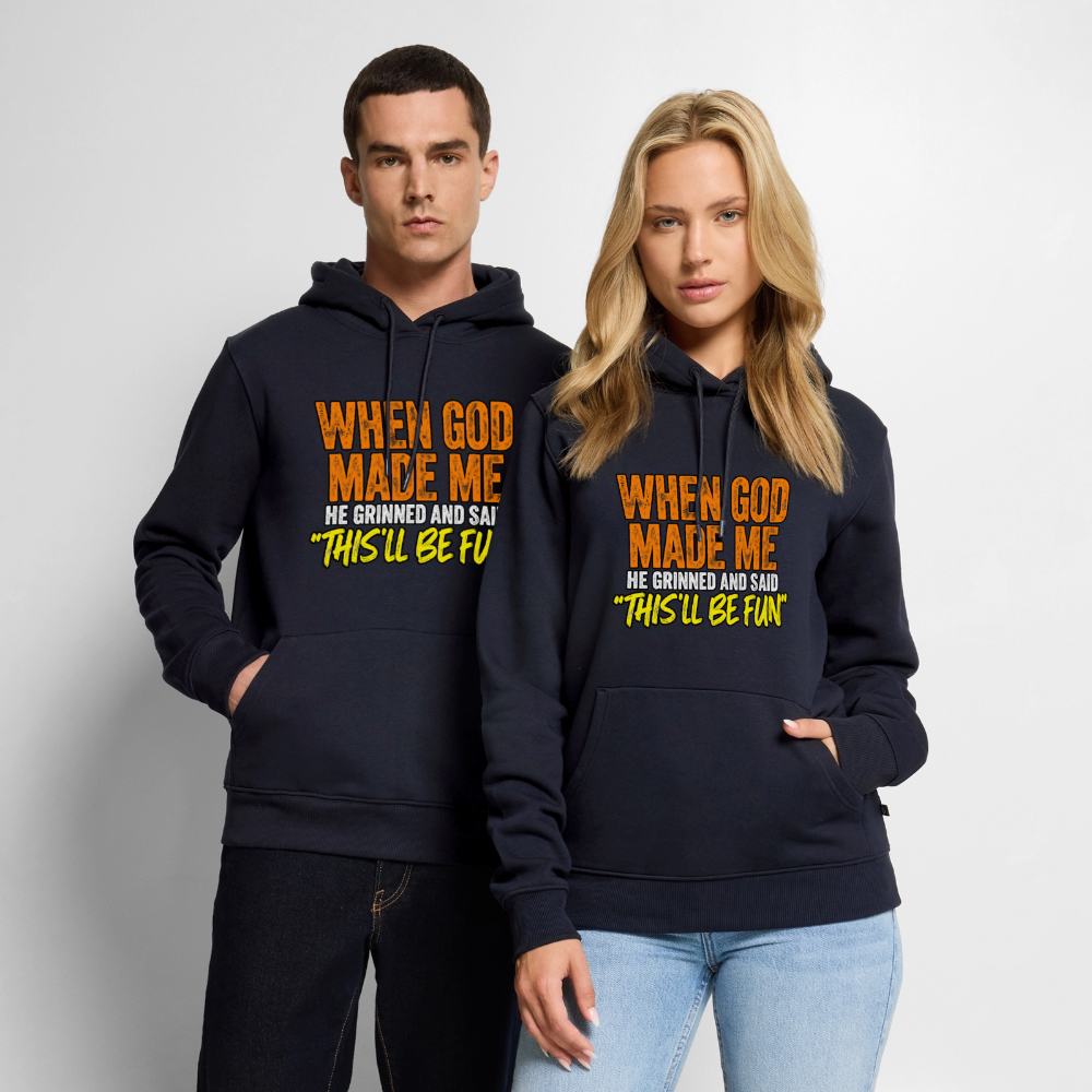 When God Made Me He Grinned – Funny Hoodie - navy
