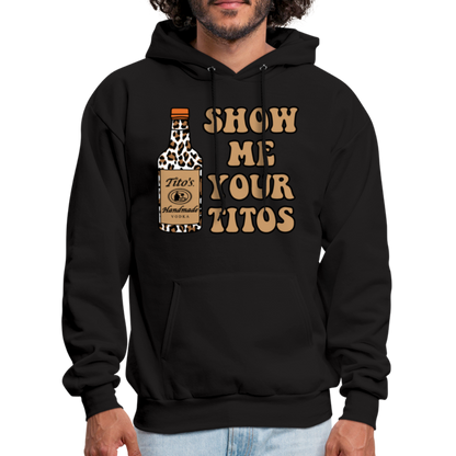 Funny Vodka (Show Me Your Tito's) Hoodie - black