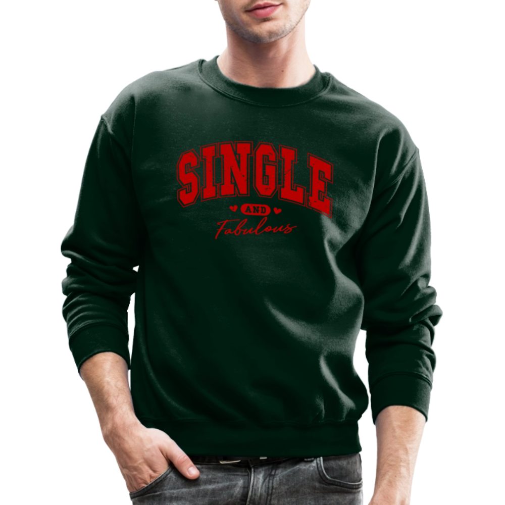 Single and Fabulous Sweatshirt - forest green