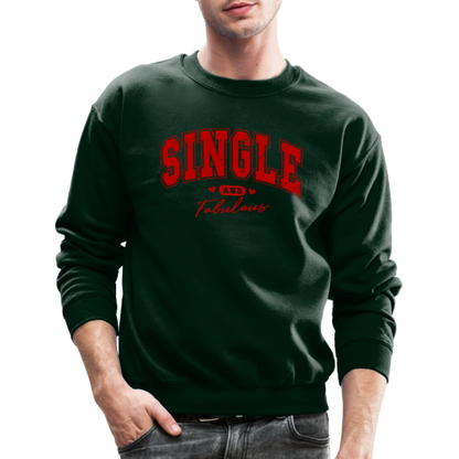 Single and Fabulous Sweatshirt - forest green