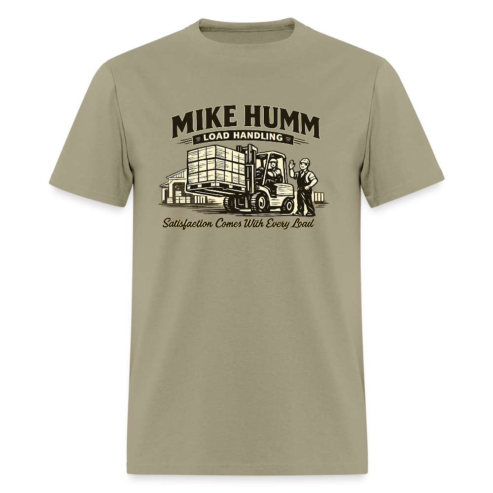 Mike Humm Load Handling T-Shirt Funny Adult Humor Tee Color: khaki