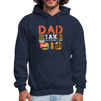 Dad Tax (Making Sure It's Not Poison) Hoodie - navy