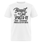 Blessed by God, Spoiled by My Husband Protected by Both T-Shirt