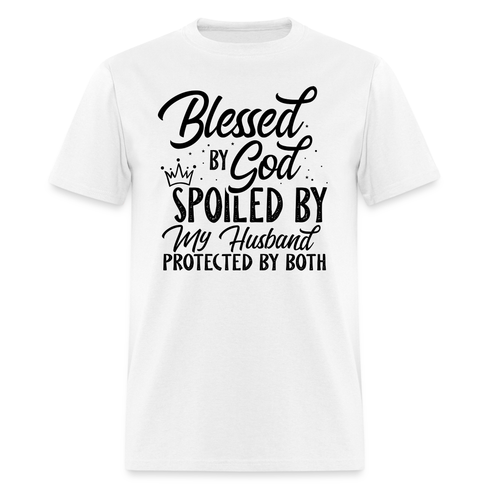 Blessed by God, Spoiled by My Husband Protected by Both T-Shirt - white