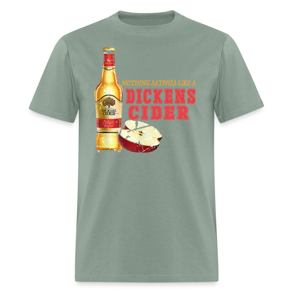 Nothing Satisfies Like A Dickens Cider T-Shirt - sage