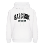 Sarcasm It's How I Hug Hoodie