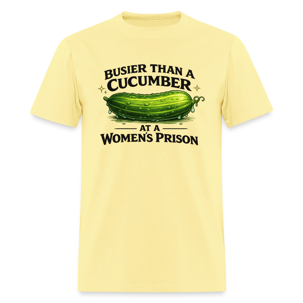 Busier Than a Cucumber Funny Adult Humor T-Shirt Color: Cornsilk