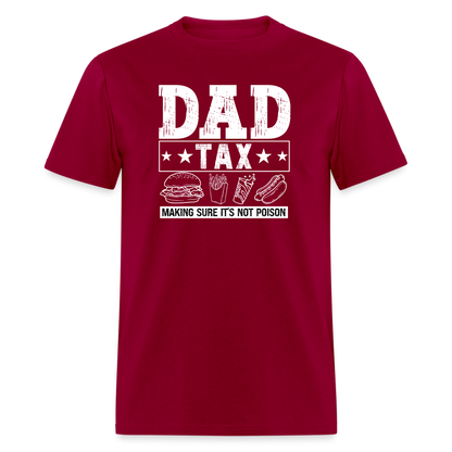 Dad Tax T-Shirt - dark red