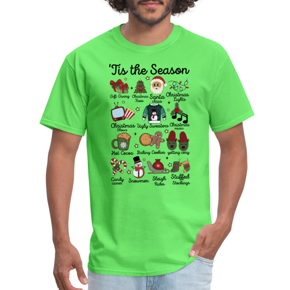 Tis The Season (Christmas) T-Shirt - kiwi