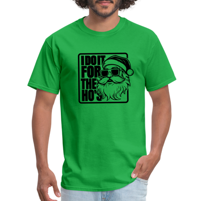 I Do It for the Ho's Funny Christmas Santa T-Shirt - bright green