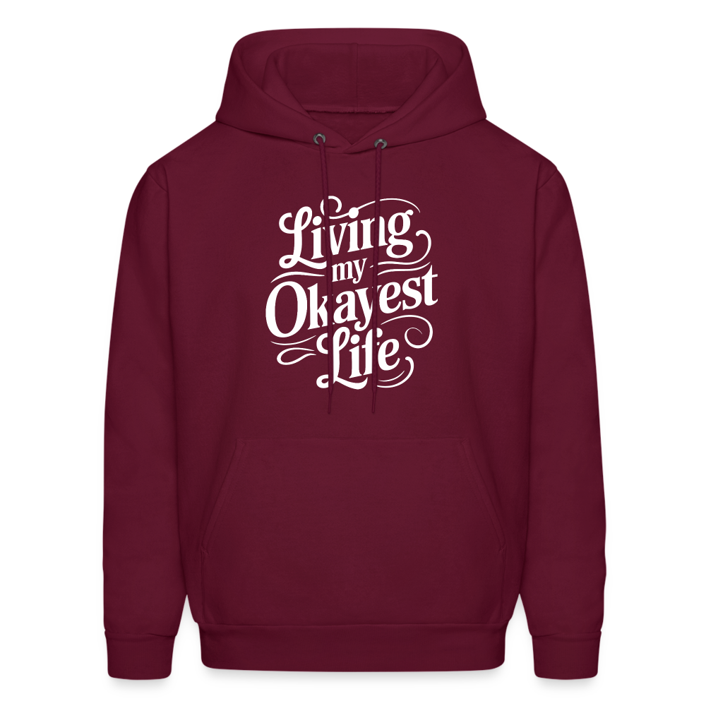 Living My Okayest Life Hoodie - burgundy