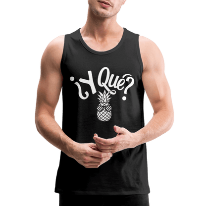 Y Que Piña (Latin Attitude) Men’s Premium Tank Top - black