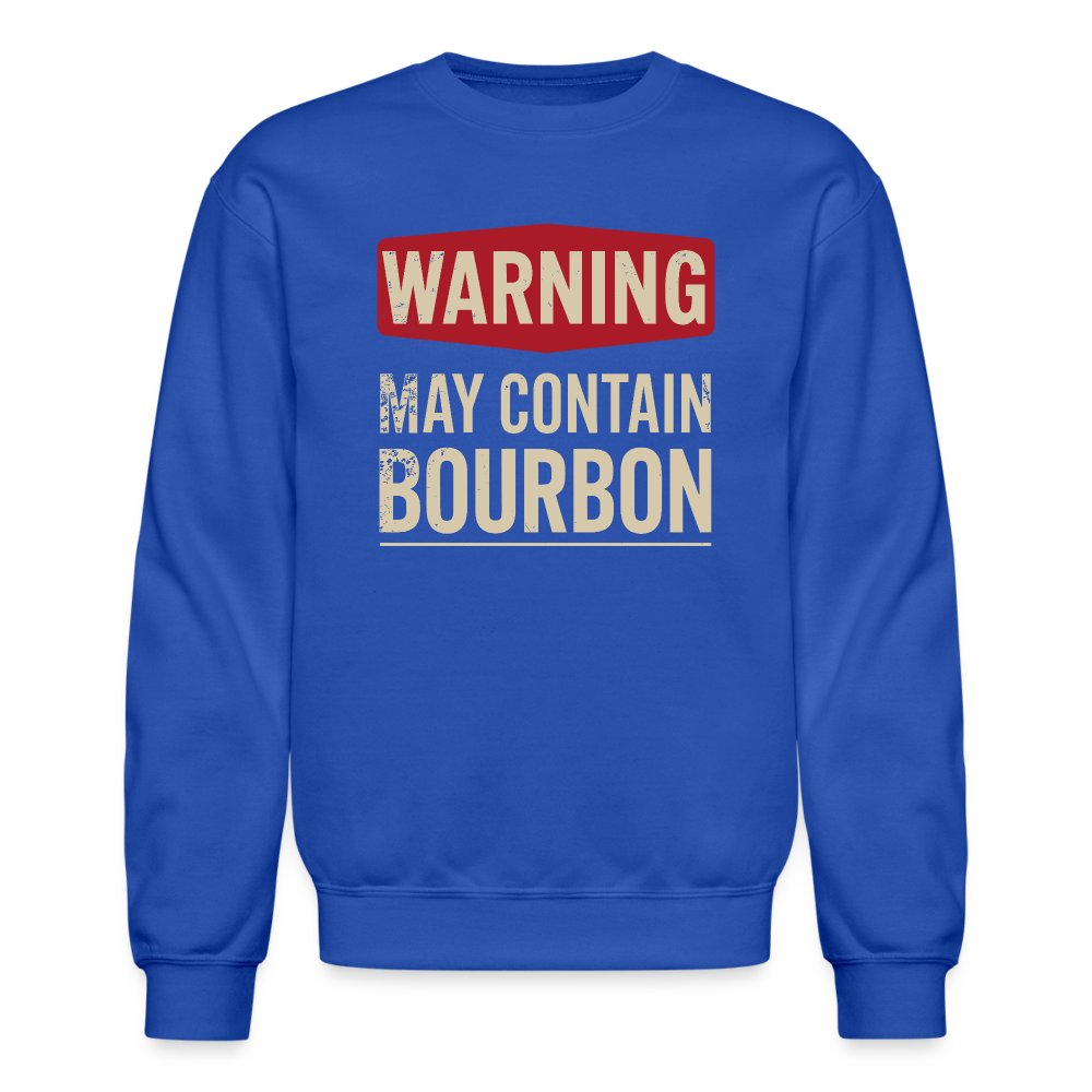 Warning May Contain Bourbon Sweatshirt - royal blue