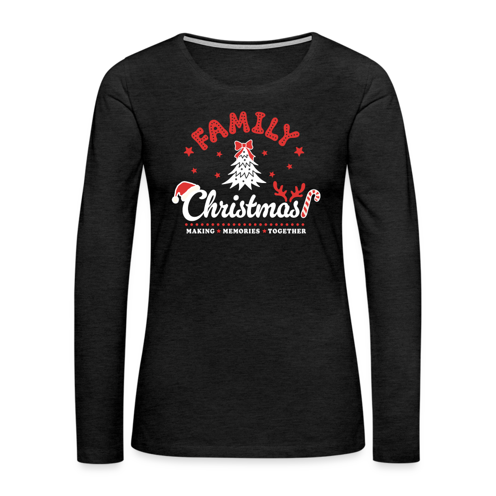 Family Christmas Making Memories Together Women's Premium Long Sleeve T-Shirt - charcoal grey