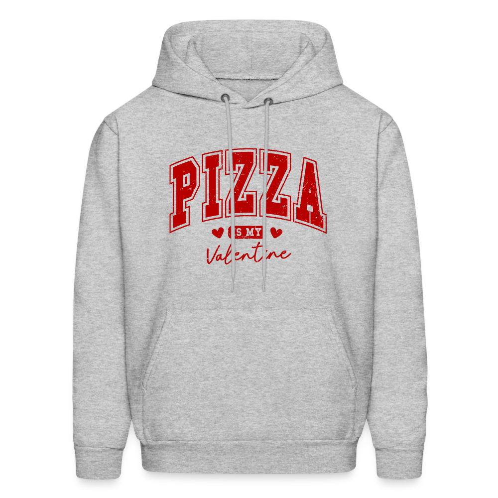 Pizza is my Valentine Hoodie - heather gray