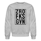 Zero Fucks Given (ZRO FKS GVN) Sweatshirt