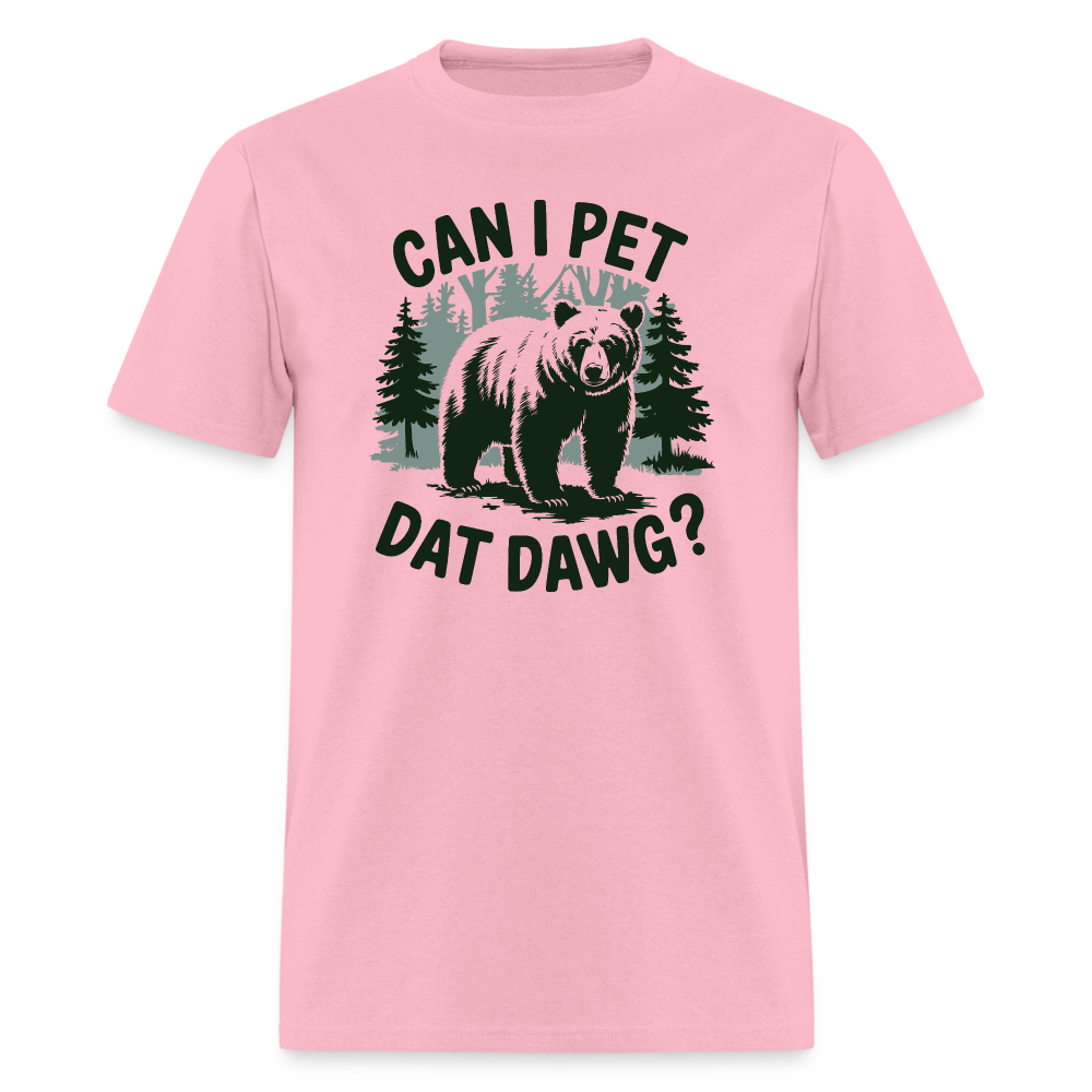 Can I Pet That Dawg T-Shirt - pink